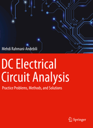 DC Electrical Circuit Analysis: Practice Problems, Methods, and Solutions