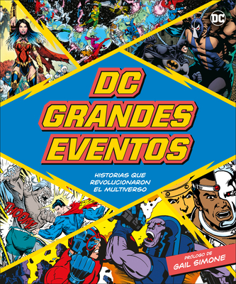 DC Grandes Eventos (DC Greatest Events): Historias Que Revolucionaron El Multiverso - Wiacek, Stephen