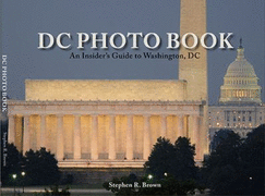 Dc Photo Book: an Insider's View - Stephen R. Brown