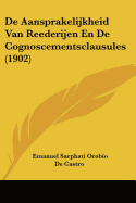 de Aansprakelijkheid Van Reederijen En de Cognoscementsclausules (1902)