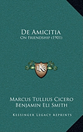 De Amicitia: On Friendship (1901)