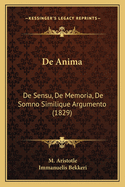 de Anima: de Sensu, de Memoria, de Somno Similique Argumento (1829)