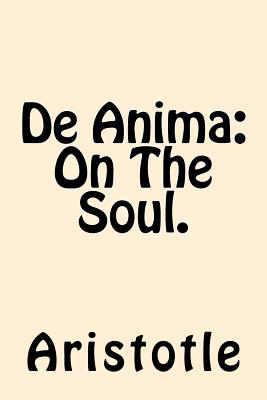 De Anima (On The Soul) - Aristotle