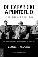 de Carabobo a Puntofijo: Los Causahabientes - La Historia de La Democracia En Venezuela