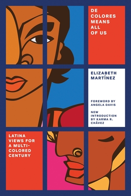 de Colores Means All of Us: Latina Views for a Multi-Colored Century - Martnez, Elizabeth