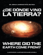 ?De d?nde vino la Tierra? Where did the Earth come from?