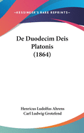 de Duodecim Deis Platonis (1864)