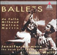 De Falla, Milhaud, Walton, Martin: Ballets - Jennifer Larmore (mezzo-soprano); Saint Paul Chamber Orchestra; Hugh Wolff (conductor)