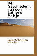 de Geschiedenis Van Een Luther's Meisje