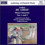 De Greef: Piano Concertos Nos. 1 and 2