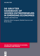 De Gruyter Handbook of Women Entrepreneurs in Emerging Economies: Theory and Practice