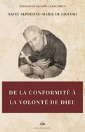 De la conformit? ? la volont? de Dieu