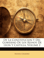 de La Constitucion y del Gobierno de Los Reinos de Leon y Castilla, Volume 2