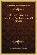 De La Distinction Primitive Des Pseaumes V1 (1806)