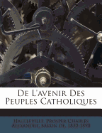 de L'Avenir Des Peuples Catholiques