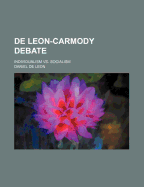 de Leon-Carmody Debate; Individualism vs. Socialism