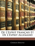 de L'Esprit Fran Ais Et de L'Esprit Allemand - Dollfus, Charles