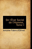 de L'Etat Social de L'Homme, Tome I