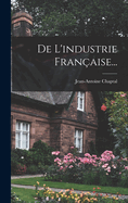 de l'Industrie Fran?aise...