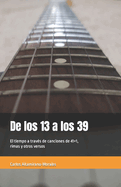 De los 13 a los 39: El tiempo a trav?s de canciones de 41+1, rimas y otros versos