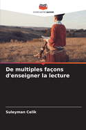 De multiples fa?ons d'enseigner la lecture