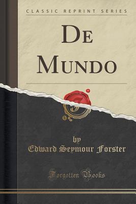 de Mundo (Classic Reprint) - Forster, Edward Seymour