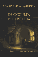 De Occulta Philosophia: Libro I Magia Naturale