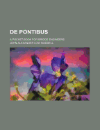 de Pontibus: A Pocket-Book for Bridge Engineers