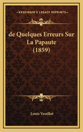 de Quelques Erreurs Sur La Papaute (1859)