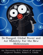 de-Ranged: Global Power and Air Mobility for the New Millennium