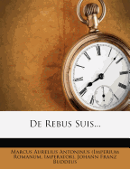 de Rebus Suis