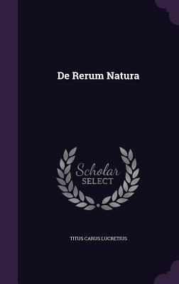 De Rerum Natura - Lucretius, Titus Carus