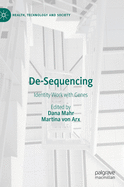 De-Sequencing: Identity Work with Genes