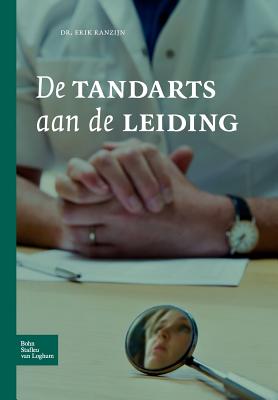 de Tandarts Aan de Leiding - Ranzijn, E