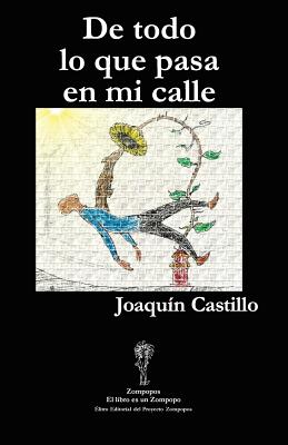 de Todo Lo Que Pasa En Mi Calle - Castillo, Joaquin, and Bratini, Jose Angel (Prologue by), and Montas, Keiselim a (Editor)