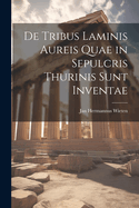 De Tribus Laminis Aureis Quae in Sepulcris Thurinis Sunt Inventae