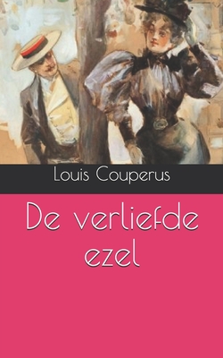 de Verliefde Ezel - Couperus, Louis