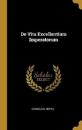 De Vita Excellentium Imperatorum