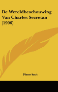 de Wereldbeschouwing Van Charles Secretan (1906)