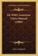 De Witt's American Chess Manual (1880)