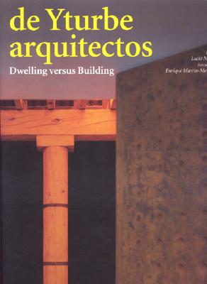 de Yturbe Arquitectos - Vitta, Maurizio, and de Yturbe Arquitectos