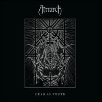 Dead as Truth - Atriarch