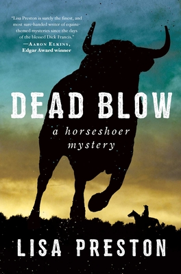 Dead Blow: A Horseshoer Mystery - Preston, Lisa