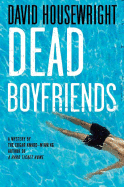 Dead Boyfriends - Housewright, David