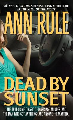 Dead by Sunset - Rule, Ann