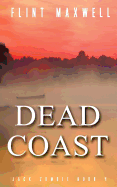 Dead Coast: A Zombie Novel