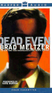 Dead Even - Meltzer, Brad, and Burton, Kate (Read by)