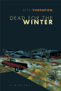 Dead for the Winter - Thornton, Betsy