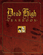Dead High Yearbook - Dutton Books (Creator)