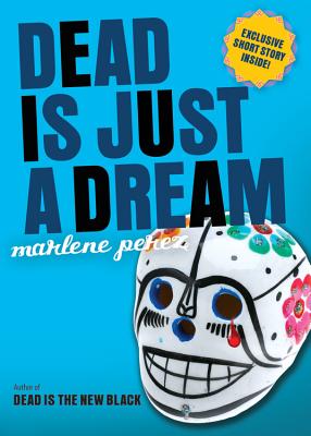 Dead Is Just a Dream - Perez, Marlene